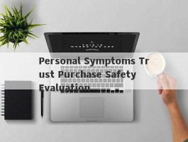 Personal Symptoms Trust Purchase Safety Evaluation